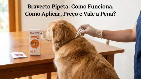 Bravecto Pipeta: Como Funciona, Como Aplicar, Preço e Vale a Pena?